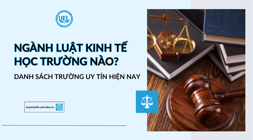 ngành luật kinh tế học trường nào