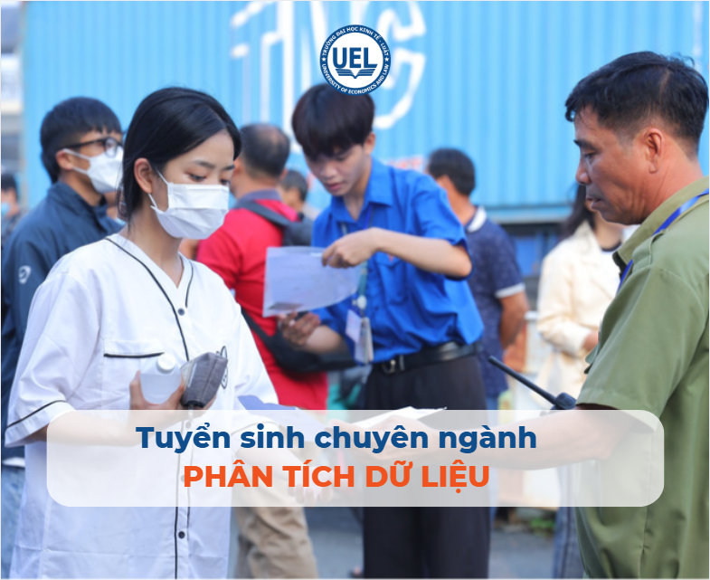 Chuyên ngành Phân tích dữ liệu học tại Trường Đại học Kinh tế - Luật, ĐHQG-HCM (UEL)