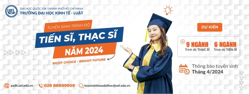 Trường Đại học Kinh tế - Luật tuyển sinh trình độ thạc sĩ, tiến sĩ hàng năm