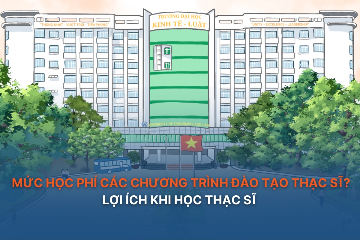 Mức học phí của các chương trình đào tạo thạc sĩ? Lợi ích khi học thạc sĩ