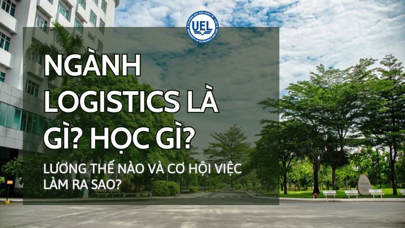 ngành logistics là gì