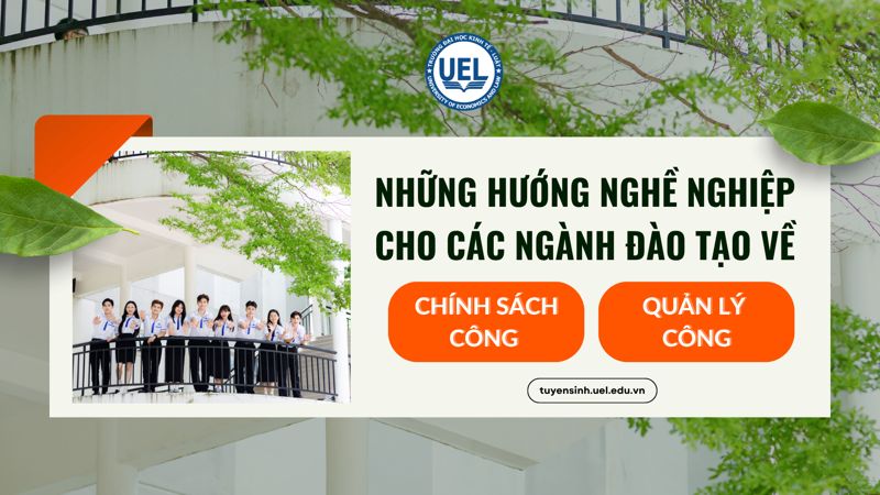 hướng dẫn chọn ngành chính sách công và quản lý công