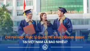 Chi phí học thạc sĩ quản trị kinh doanh
